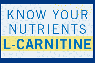 Know Your Nutrients: L-Carnitine