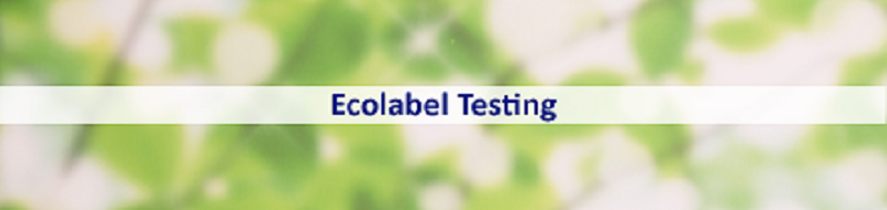 Ecolabel Testing